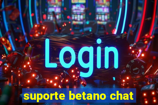 suporte betano chat